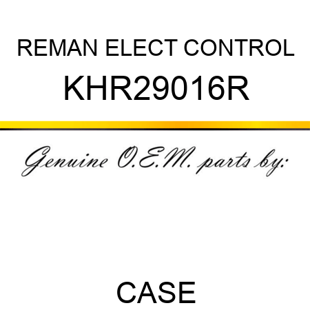 REMAN ELECT CONTROL KHR29016R