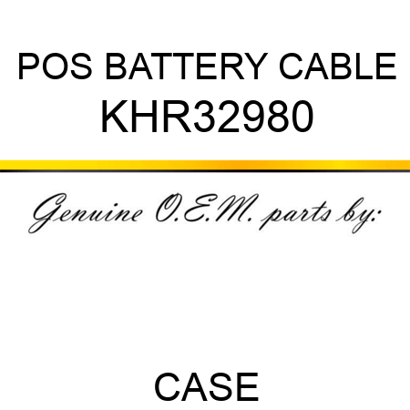 POS BATTERY CABLE KHR32980