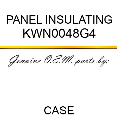PANEL, INSULATING KWN0048G4
