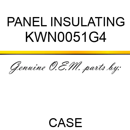 PANEL, INSULATING KWN0051G4