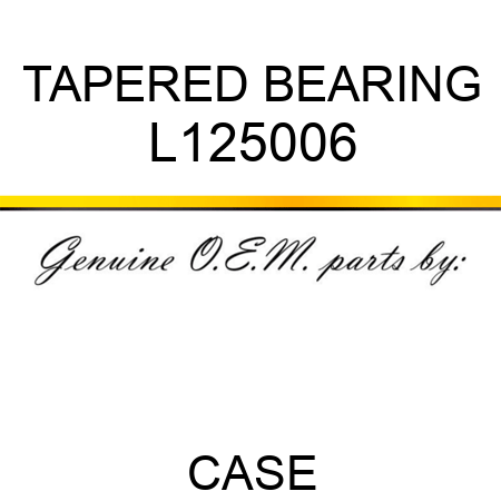 TAPERED BEARING L125006