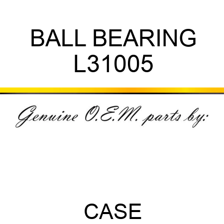 BALL BEARING L31005