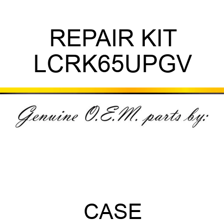 REPAIR KIT LCRK65UPGV