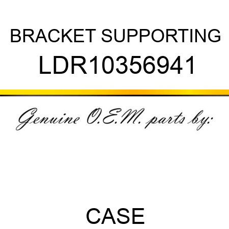 BRACKET, SUPPORTING LDR10356941