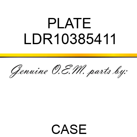PLATE LDR10385411