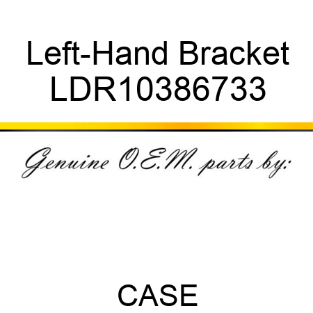Left-Hand Bracket LDR10386733