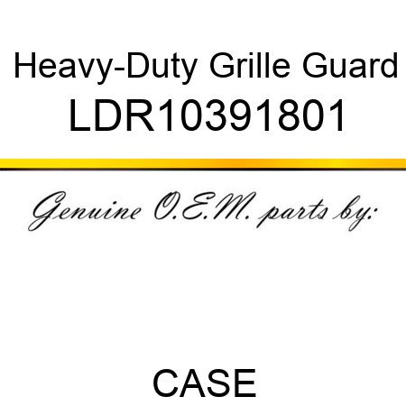 Heavy-Duty Grille Guard LDR10391801