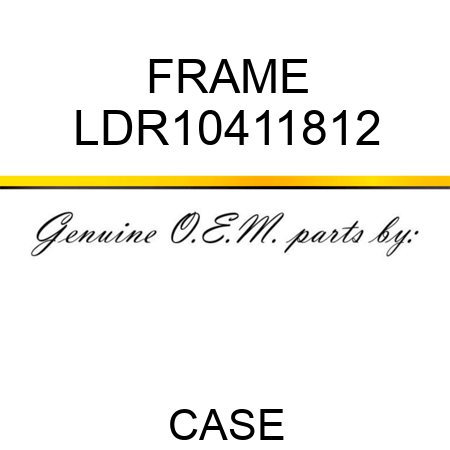 FRAME LDR10411812