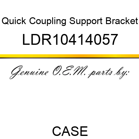 Quick Coupling Support Bracket LDR10414057