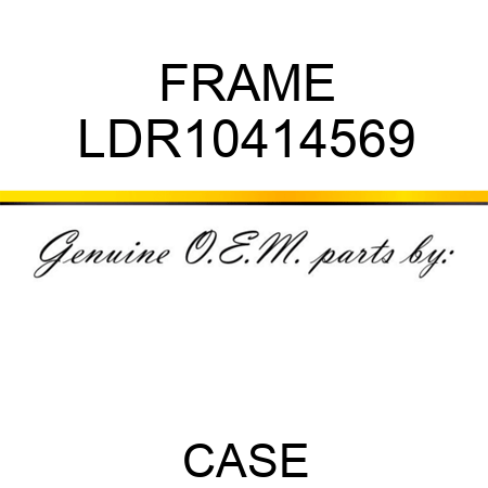 FRAME LDR10414569