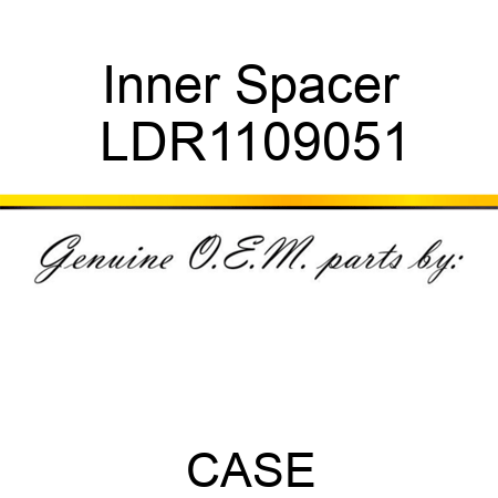 Inner Spacer LDR1109051