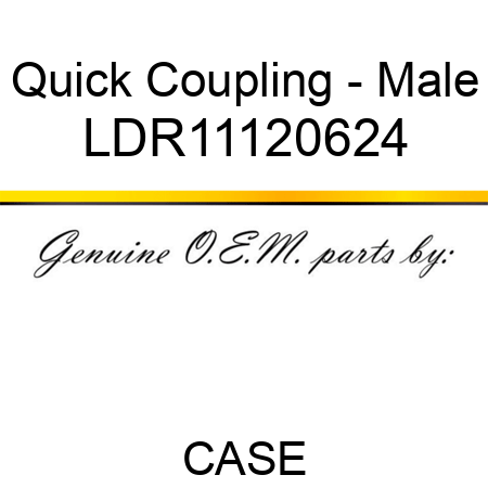 Quick Coupling - Male LDR11120624