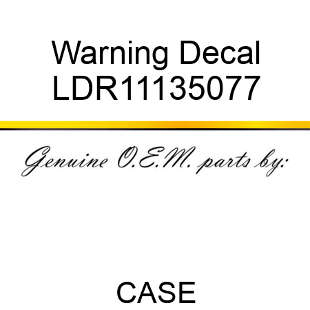 Warning Decal LDR11135077