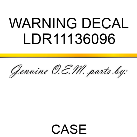 WARNING DECAL LDR11136096