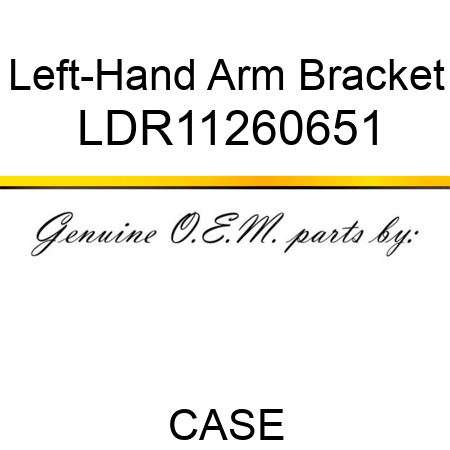 Left-Hand Arm Bracket LDR11260651