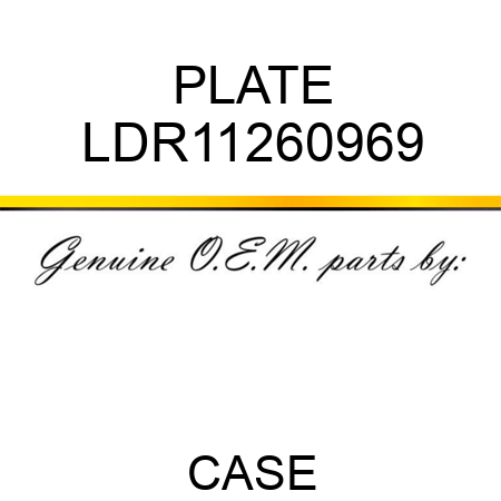 PLATE LDR11260969