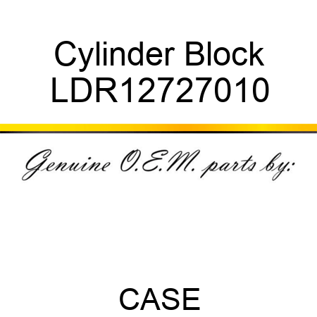 Cylinder Block LDR12727010