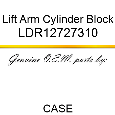 Lift Arm Cylinder Block LDR12727310