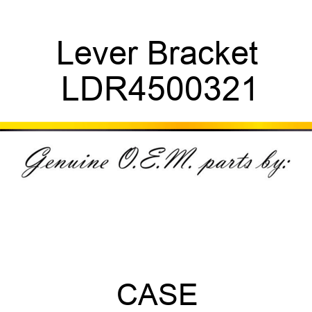 Lever Bracket LDR4500321