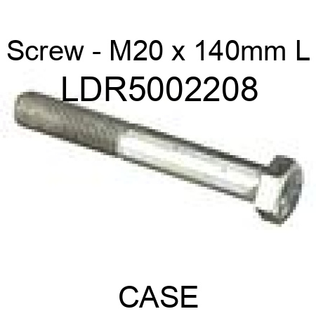 Screw - M20 x 140mm L LDR5002208