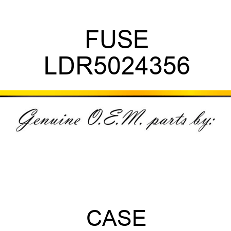 FUSE LDR5024356