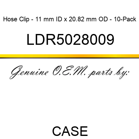 Hose Clip - 11 mm ID x 20.82 mm OD - 10-Pack LDR5028009
