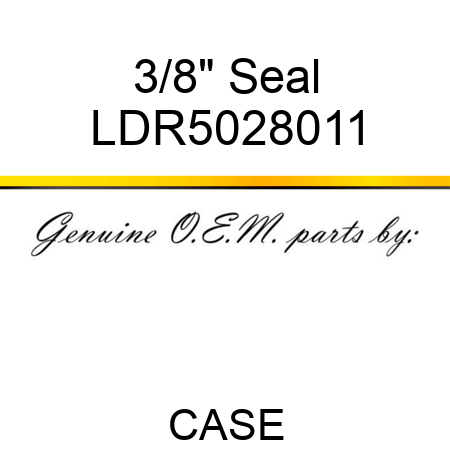 3/8" Seal LDR5028011