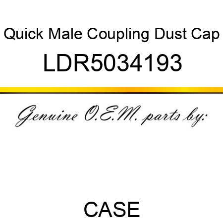 Quick Male Coupling Dust Cap LDR5034193