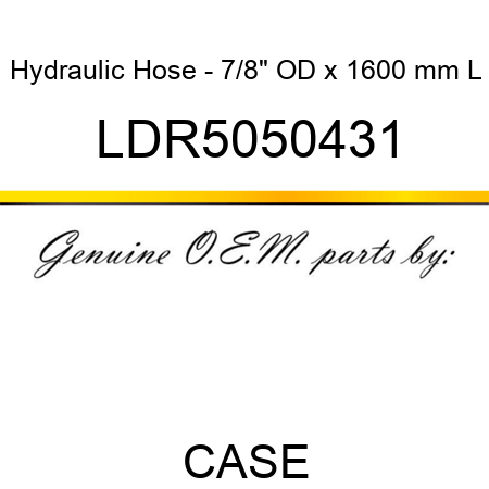 Hydraulic Hose - 7/8" OD x 1600 mm L LDR5050431