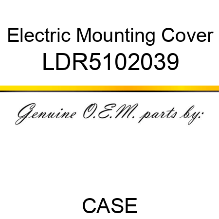 Electric Mounting Cover LDR5102039