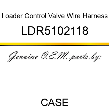 Loader Control Valve Wire Harness LDR5102118