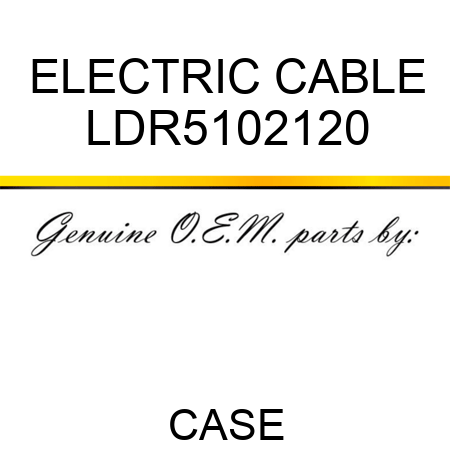 ELECTRIC CABLE LDR5102120