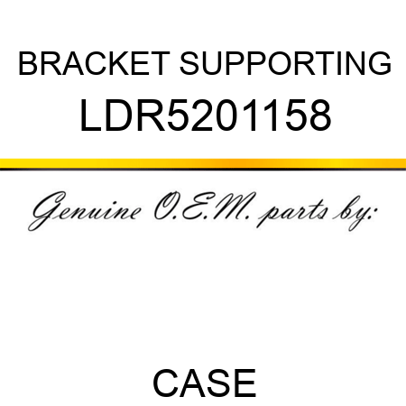 BRACKET, SUPPORTING LDR5201158