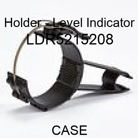 Holder - Level Indicator LDR5215208