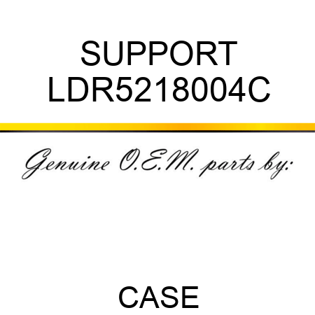 SUPPORT LDR5218004C