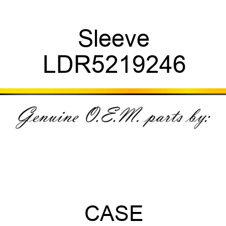 Sleeve LDR5219246