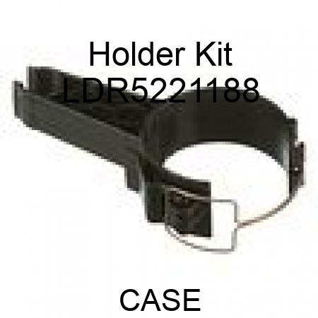 Holder Kit LDR5221188