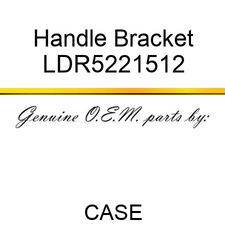 Handle Bracket LDR5221512