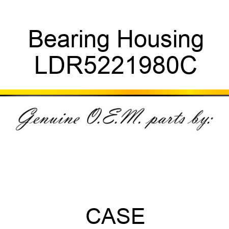Bearing Housing LDR5221980C