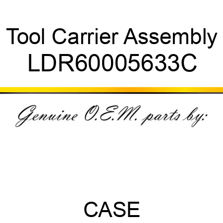 Tool Carrier Assembly LDR60005633C