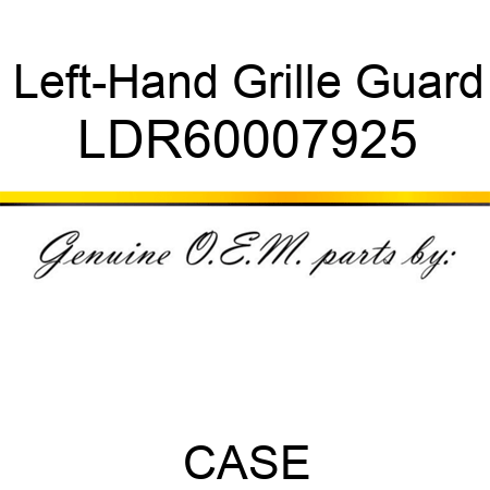 Left-Hand Grille Guard LDR60007925