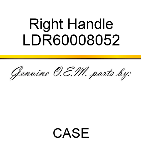 Right Handle LDR60008052