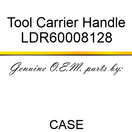 Tool Carrier Handle LDR60008128