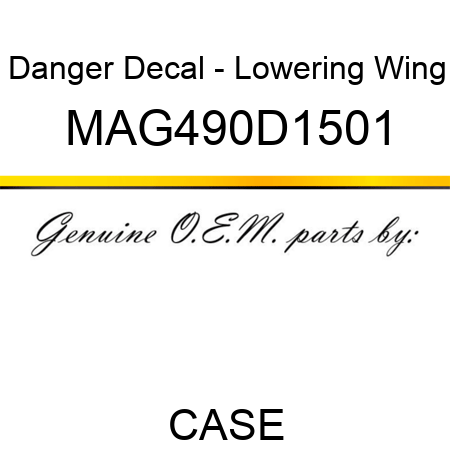 Danger Decal - Lowering Wing MAG490D1501