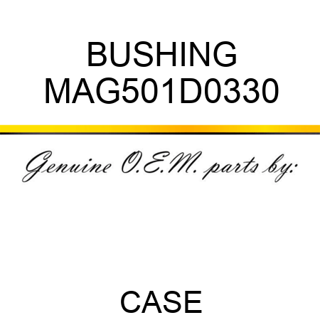 BUSHING MAG501D0330