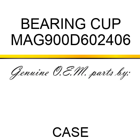 BEARING, CUP MAG900D602406