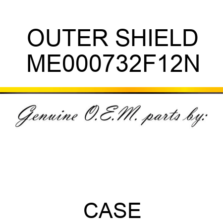 OUTER SHIELD ME000732F12N