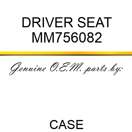 DRIVER SEAT MM756082
