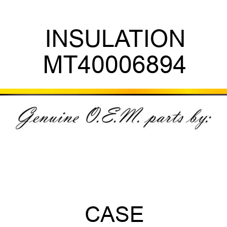 INSULATION MT40006894