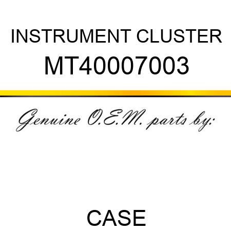 INSTRUMENT CLUSTER MT40007003